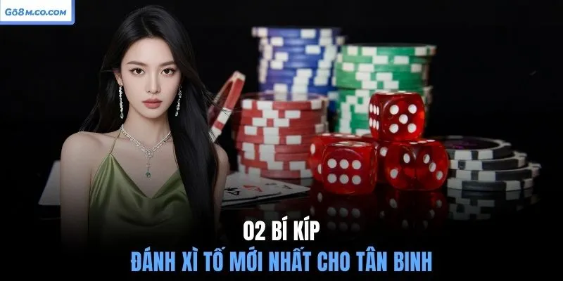 02-bi-kip-danh-xi-to-moi-nhat-cho-tan-binh