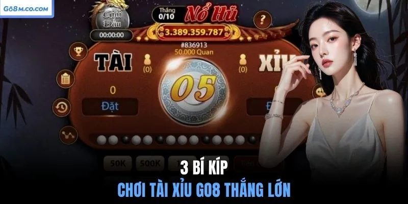 3-bi-kip-choi-tai-xiu-go8-thang-lon