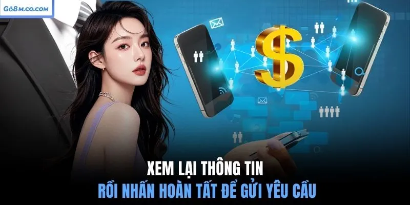 xem-lai-thong-tin-roi-nhan-hoan-tat-de-gui-yeu-cau